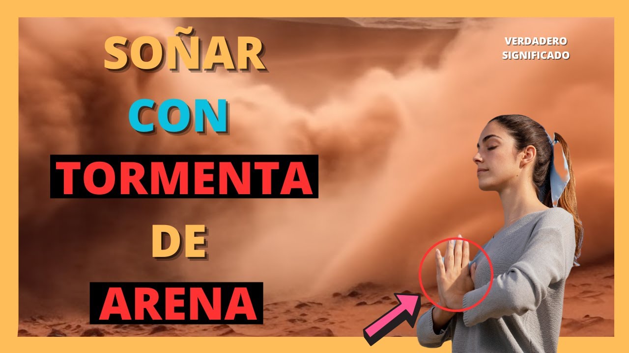 que significa soñar con una tormenta de arena