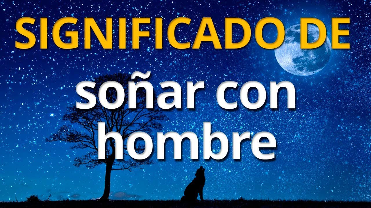 que significa soñar con varios hombres