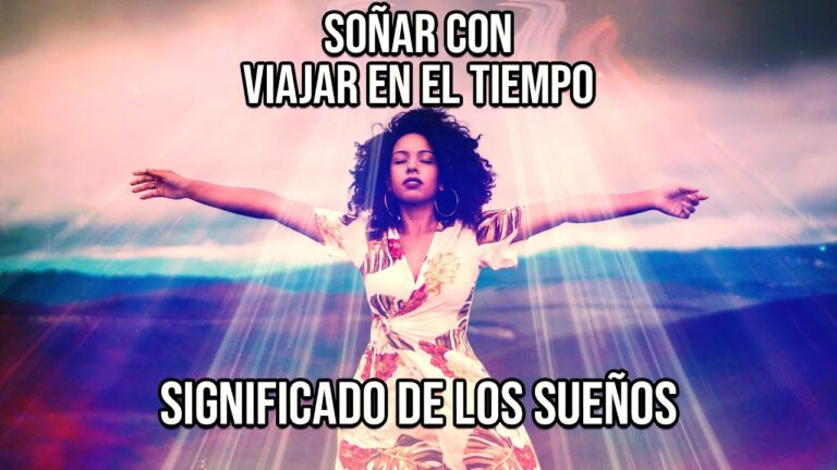 que significa soñar con viajes en el tiempo