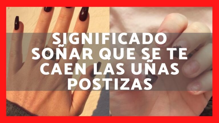 que significa soñar que se te caen las uñas postizas