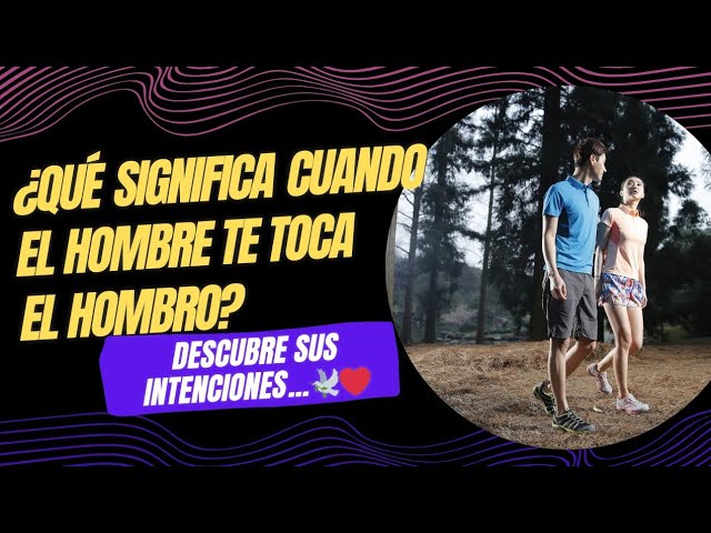 que significa tocar el hombro de una persona