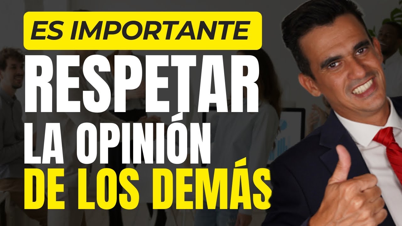 respetar la opinión de los demás