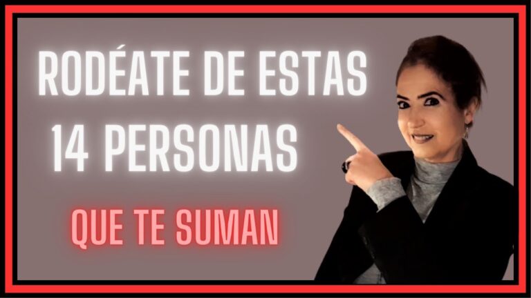 rodeate de personas que te sumen