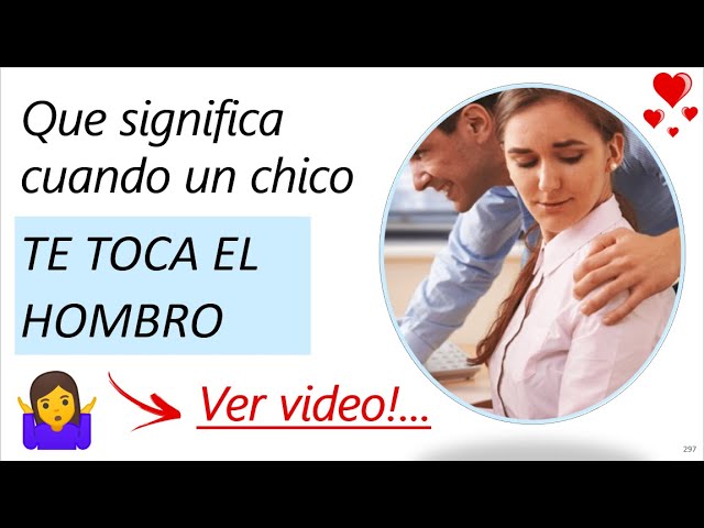 si un hombre te toca el hombro