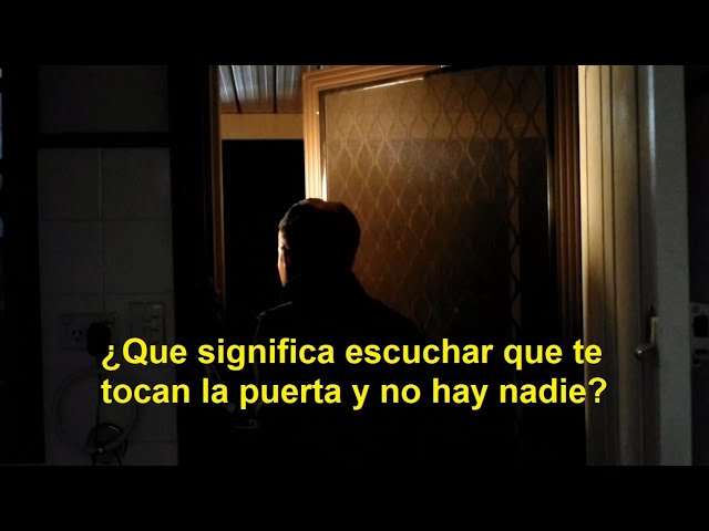 significado de escuchar que tocan la puerta