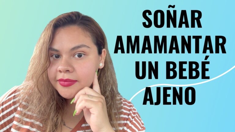 significado de soñar amamantando un bebe ajeno