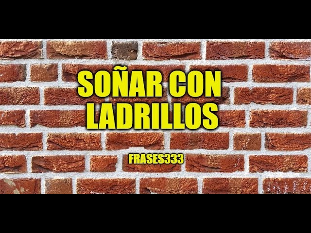 significado de soñar con ladrillos