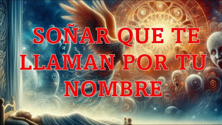 significado de soñar que te llaman por tu nombre