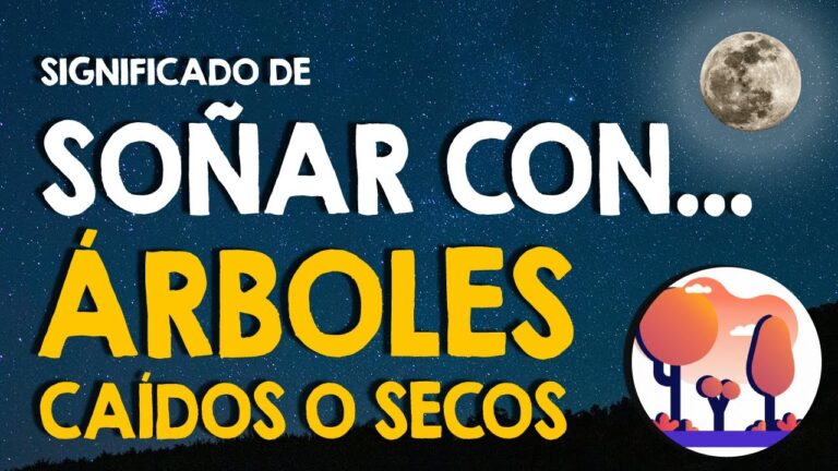 soñar con arbol seco