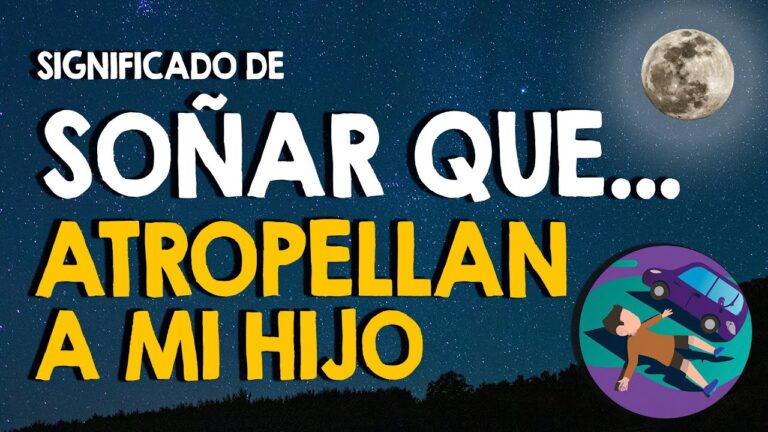 soñar con atropello de un hijo
