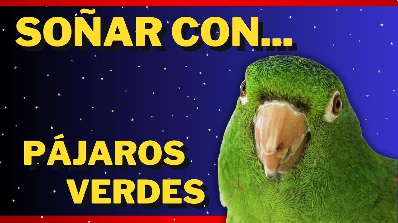 soñar con aves verdes