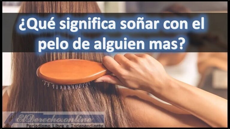 soñar con caida de cabello de otra persona