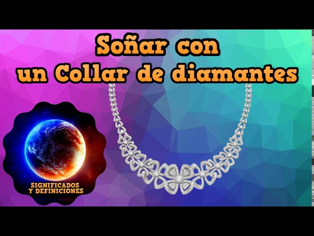 soñar con collar de diamantes