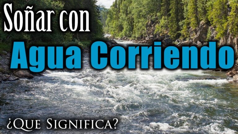 soñar con corriente de agua fuerte