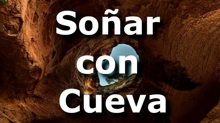 soñar con cueva