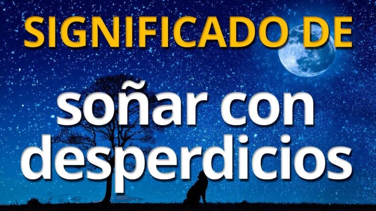 soñar con desperdicios de comida