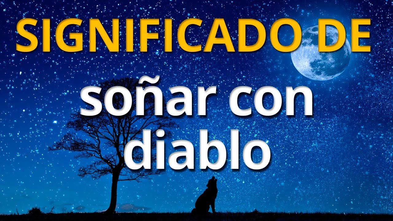 soñar con el diablo y rezar el padre nuestro