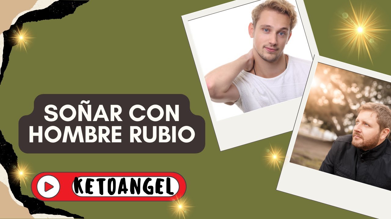 soñar con hombre rubio desconocido