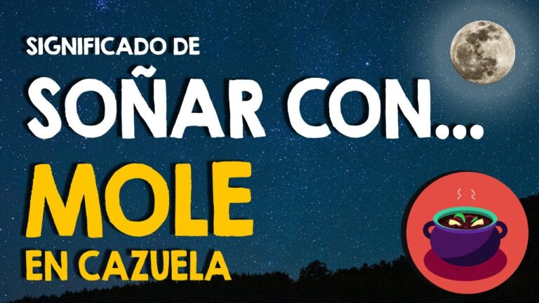 soñar con mole