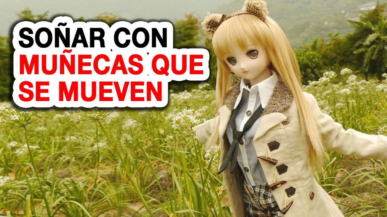 soñar con muñecos que se mueven