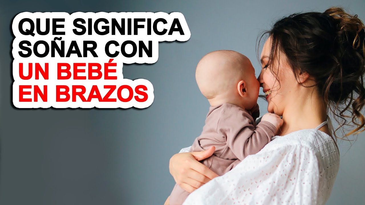 soñar con niña pequeña en brazos