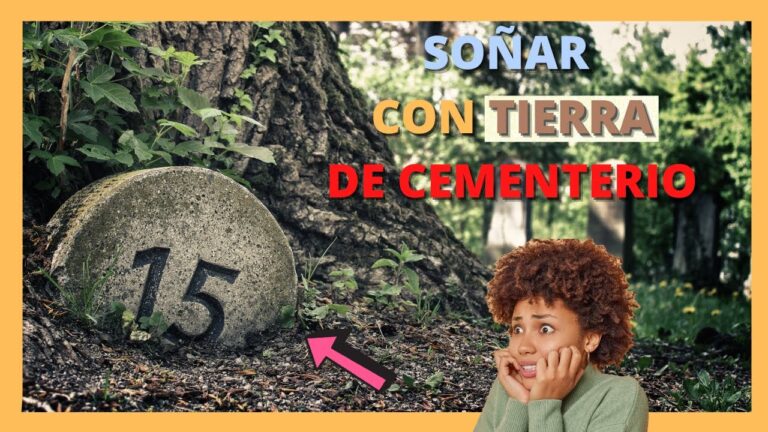 soñar con tierra de cementerio