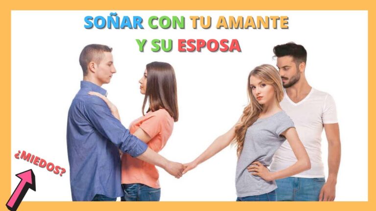 soñar con tu amante y su mujer