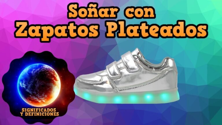 soñar con zapatos plateados
