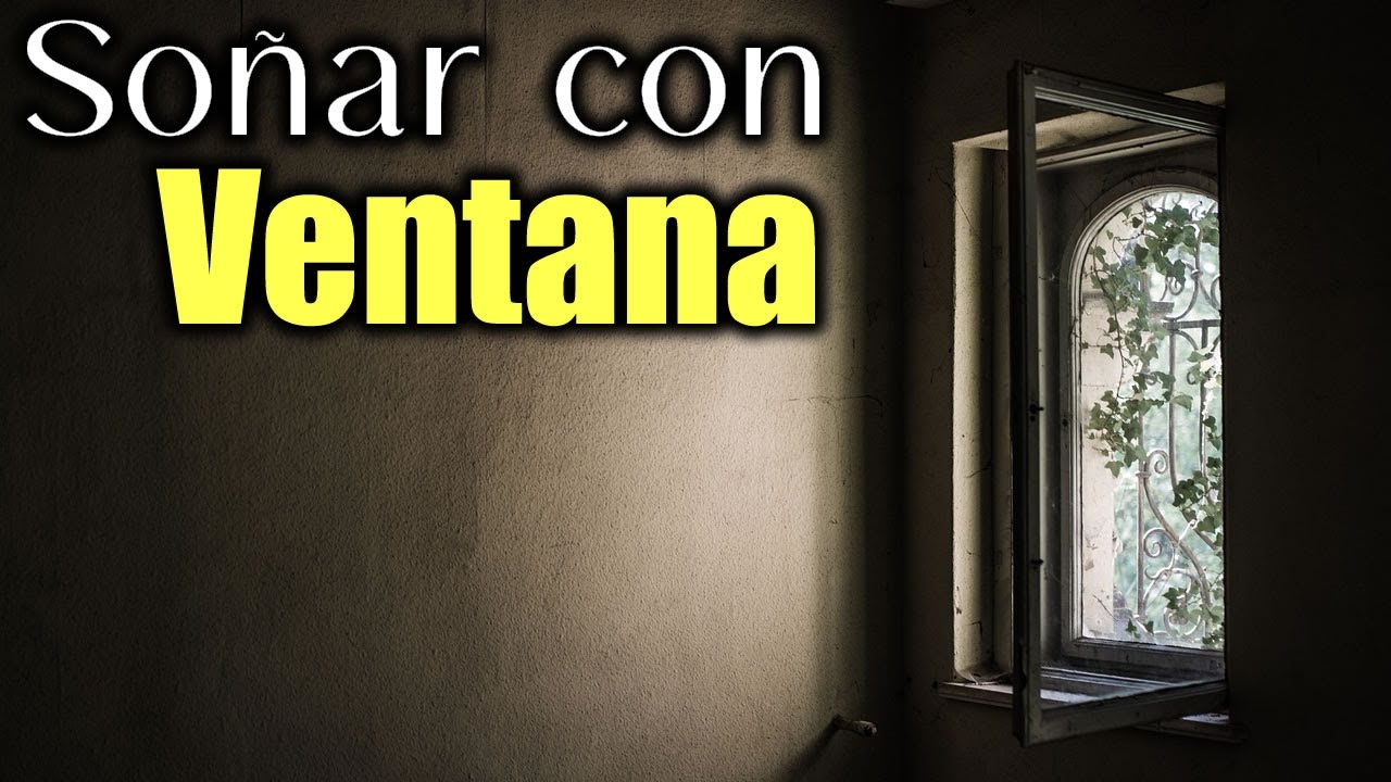 soñar que alguien te mira por la ventana