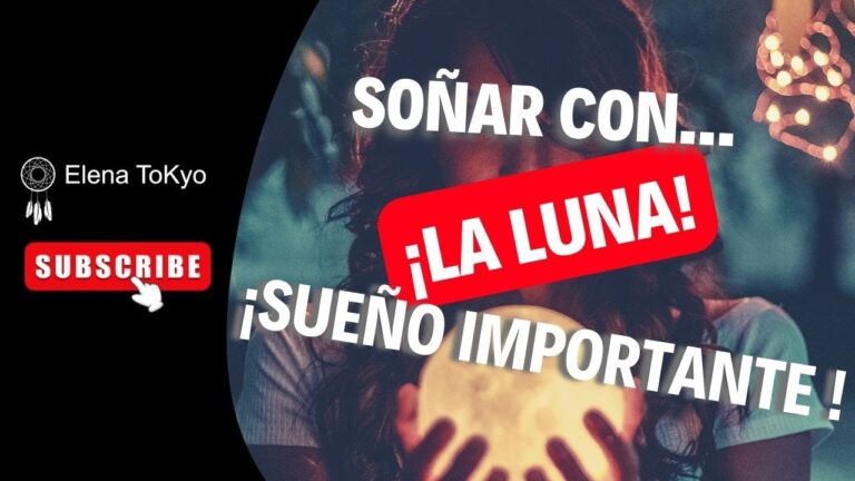 soñar que la luna se acerca ala tierra