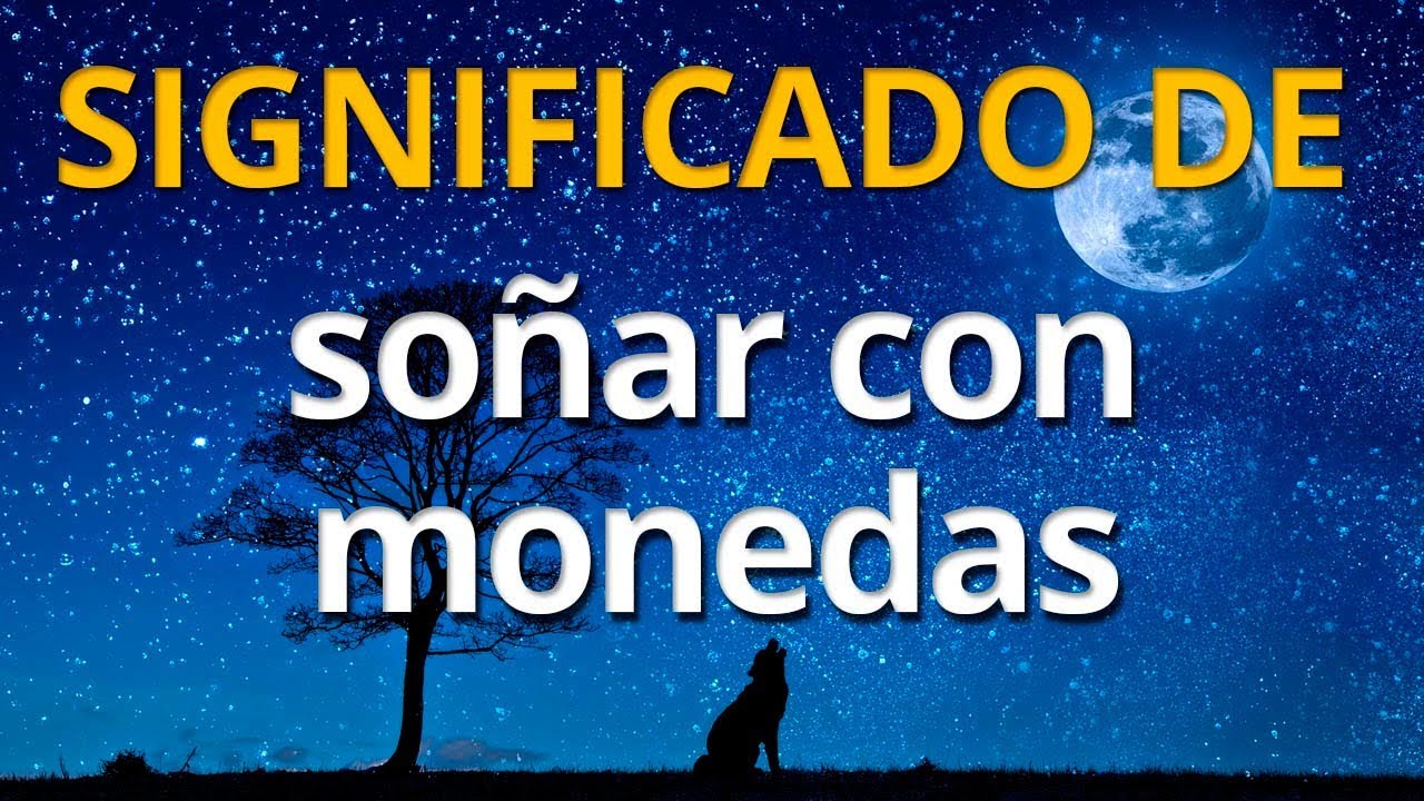 soñar que me encuentro monedas