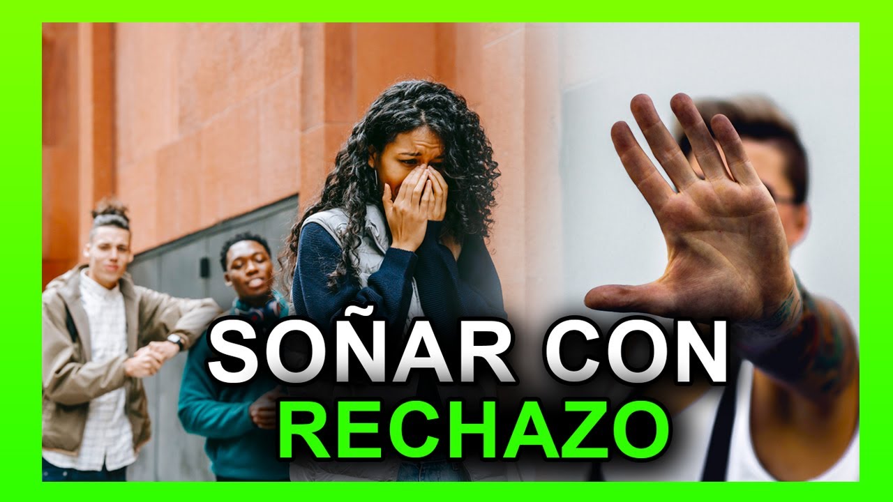 soñar que rechazas a tu ex