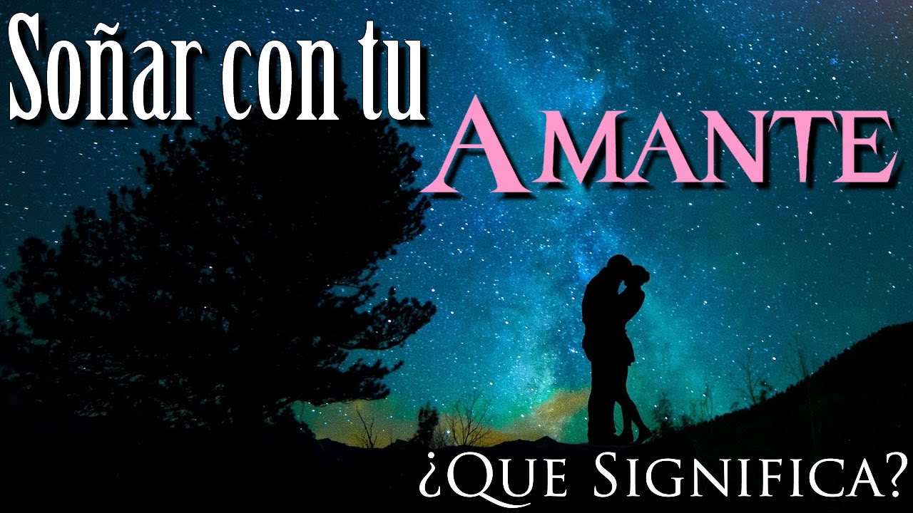 soñar que soy la amante