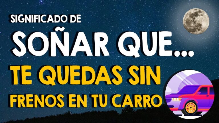 soñar que te quedas sin frenos