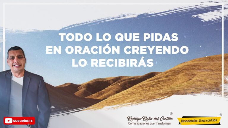 todo lo que pidas en oracion