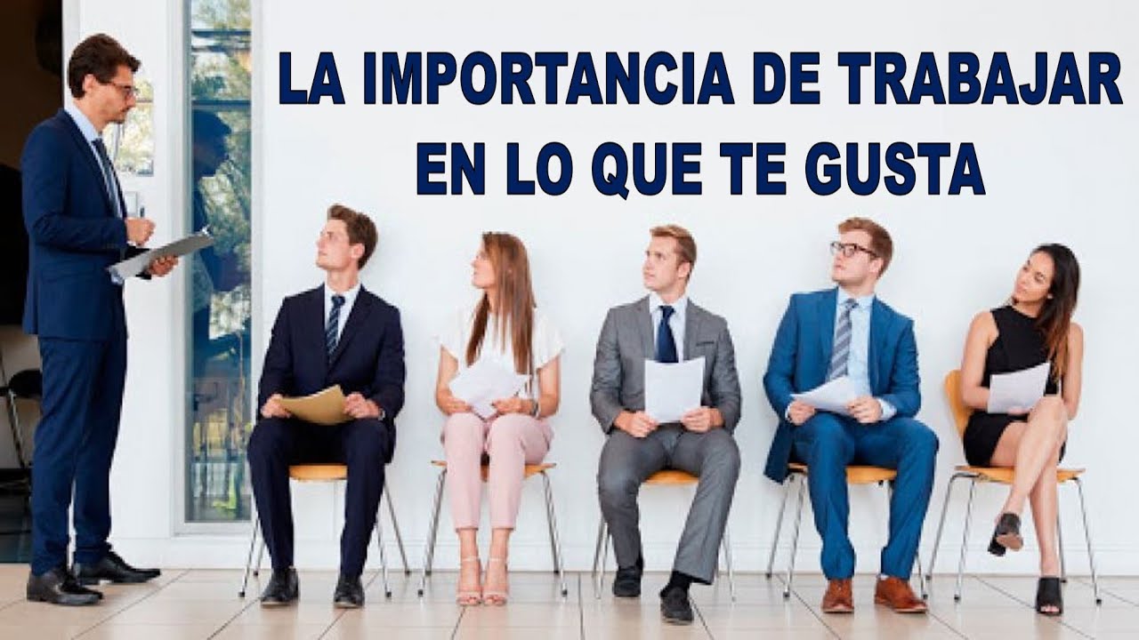 trabaja en lo que te gusta