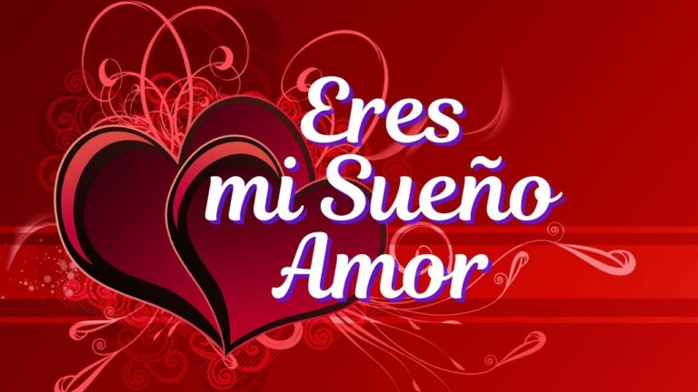 tu eres mi sueño hecho realidad frases