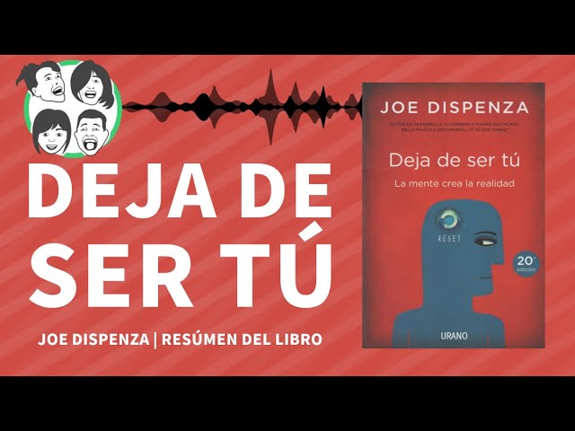 tu mente crea la realidad joe dispenza
