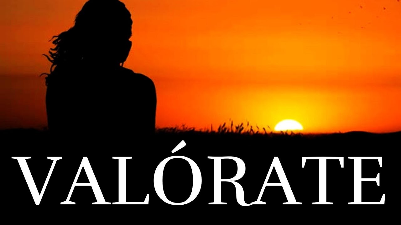 valorate a ti mismo reflexion